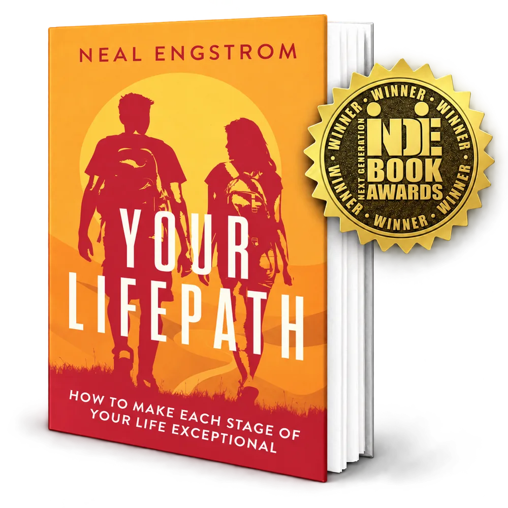 YOUR LIFEPATH: How to Make Each Stage of Your Life Exceptional by Neal Engstrom, book cover
